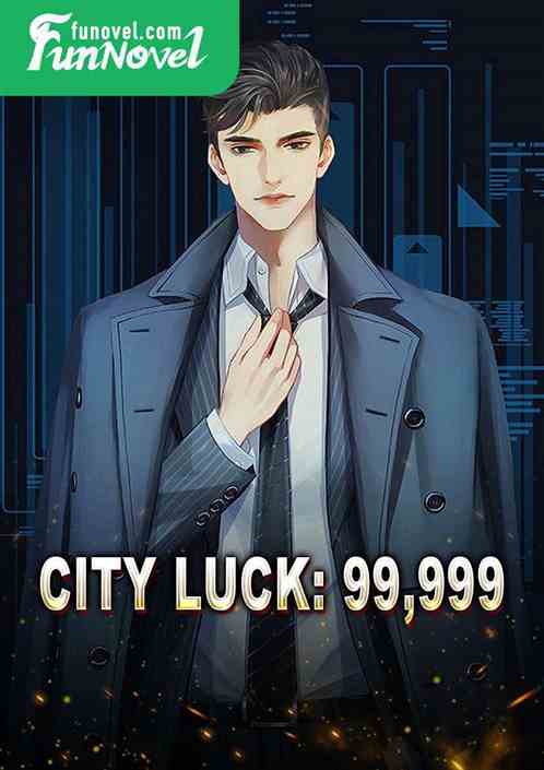 City Luck: 99,999