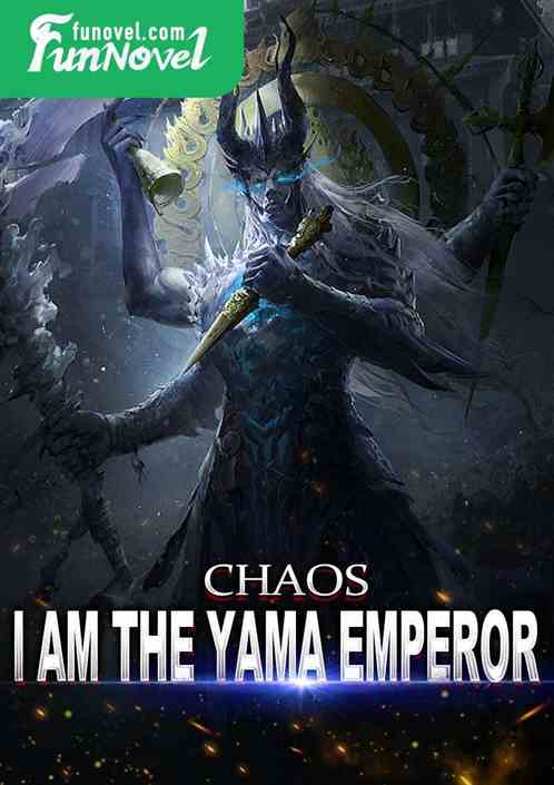 I am the Emperor Yama