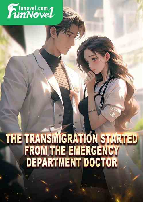 The transmigration started from the emergency department doctor