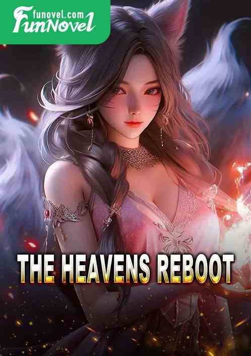 The Heavens Reboot