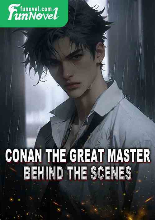 Conan the Great Master Behind the Scenes