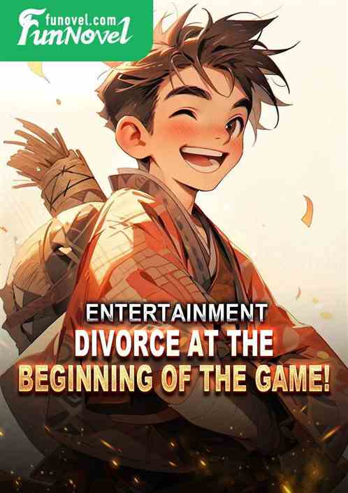 Entertainment: Divorce at the beginning of the game!