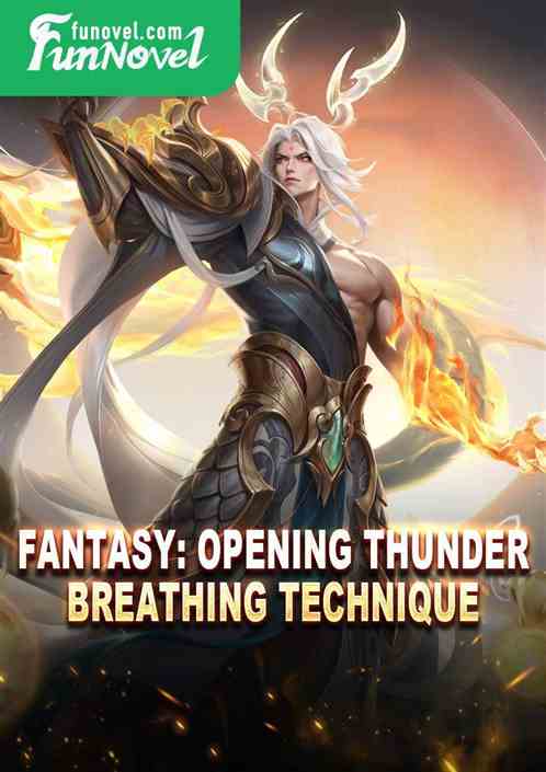 Fantasy: Opening Thunder Breathing Technique