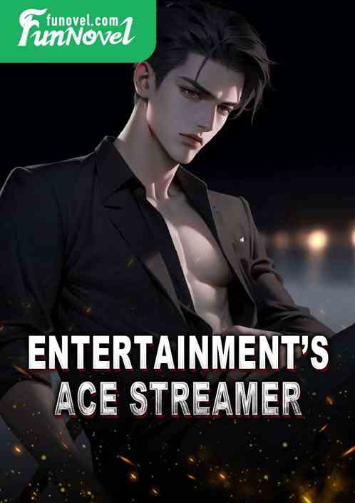 Entertainments ace streamer