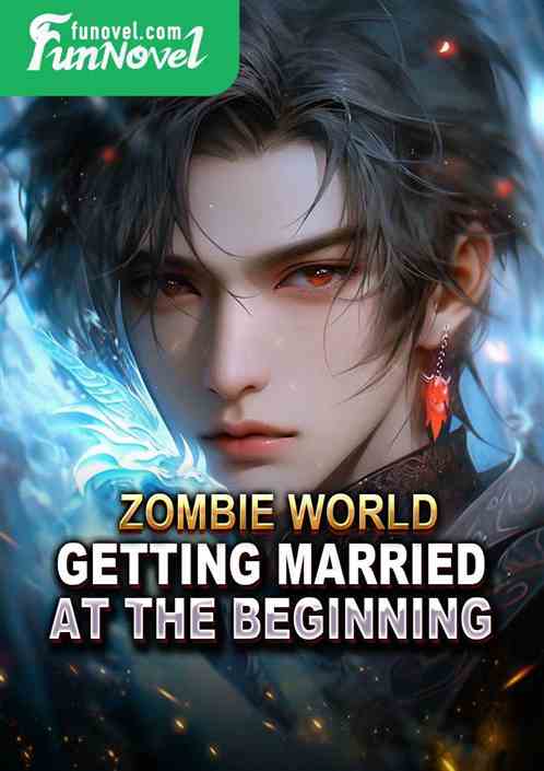 Zombie World: Getting Married at the Beginning