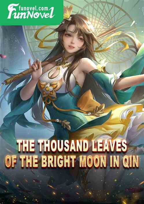 The thousand leaves of the bright moon in Qin