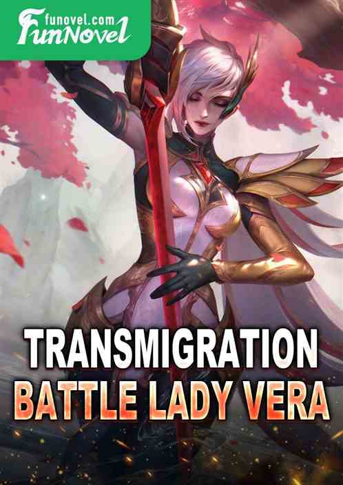 Transmigration! Battle Lady Vera