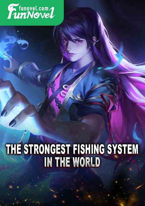 The Strongest Fishing System in the World