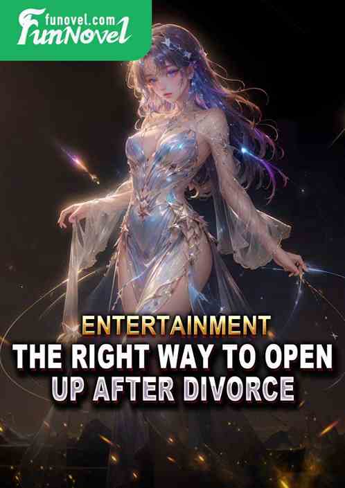 Entertainment: The Right Way to Open Up After Divorce