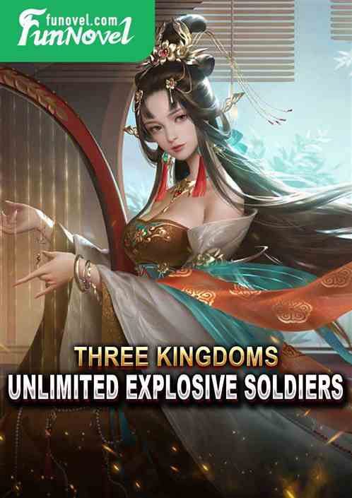 Three Kingdoms: Unlimited Explosive Soldiers