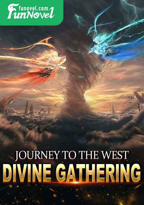 Journey to the West: Divine Gathering