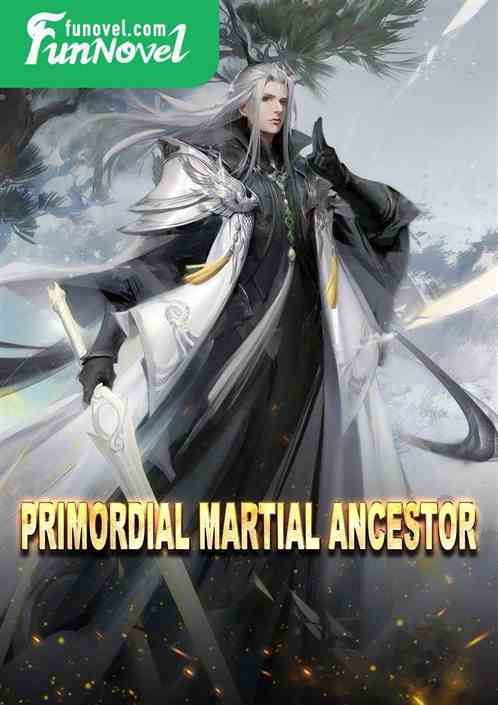 Primordial Martial Ancestor