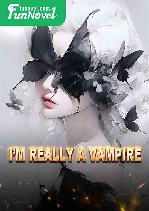 Im really a vampire!