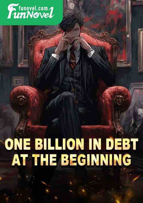 One billion in debt at the beginning