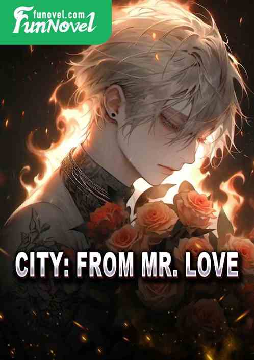 City: From Mr. Love