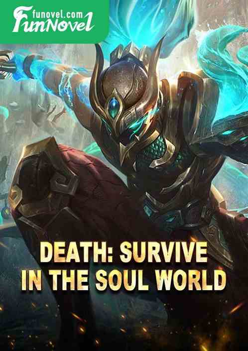 Death: Survive in the Soul World