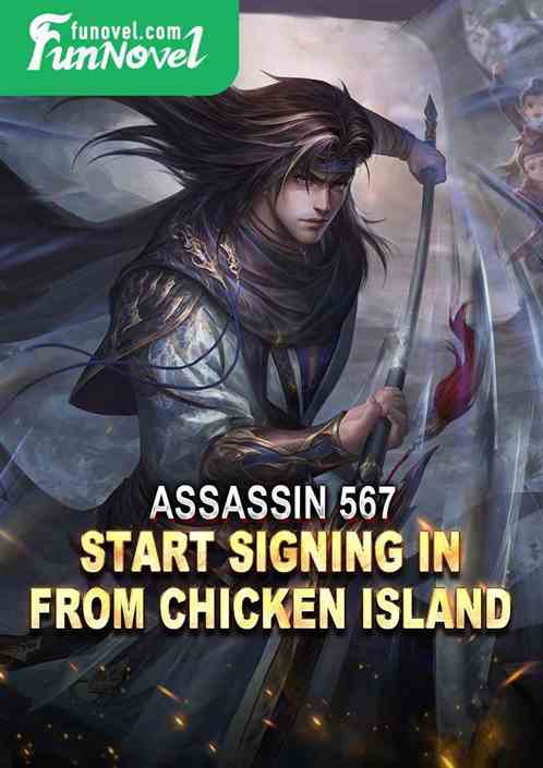 Assassin 567: Start signing in from Chicken Island