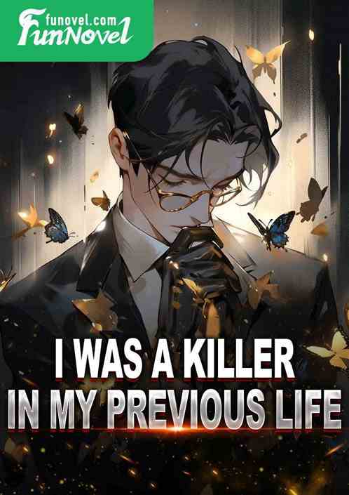 I was a killer in my previous life