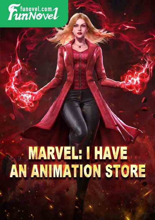 Marvel: I have an animation store