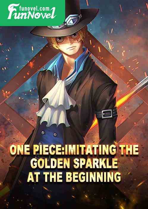 One Piece: Imitating the Golden Sparkle at the Beginning