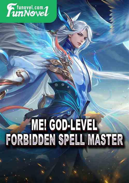 Me! God-level Forbidden Spell Master