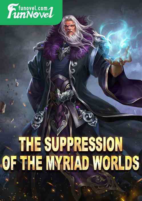 The suppression of the myriad worlds