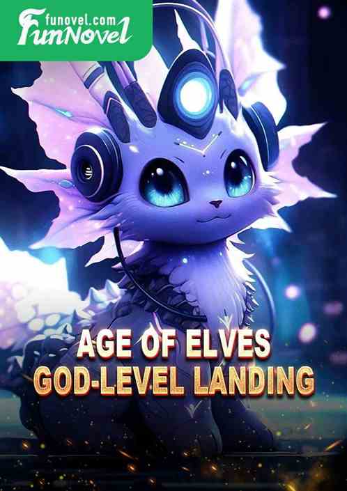 Age of Elves: God-level Landing