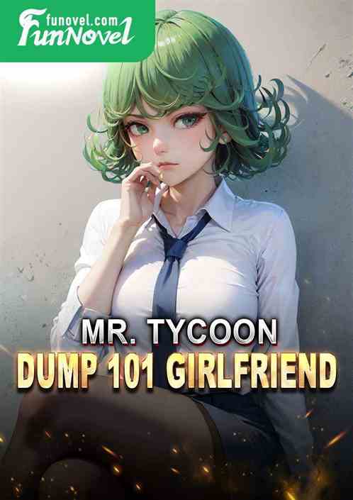 Mr. Tycoon: Dump 101 Girlfriend