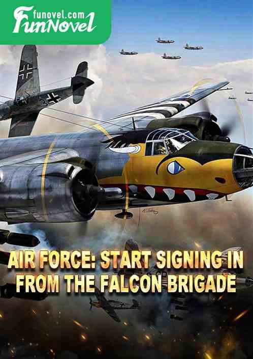 Air Force: Start signing in from the Falcon Brigade