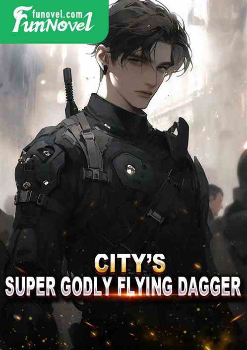 City's Super Godly Flying Dagger