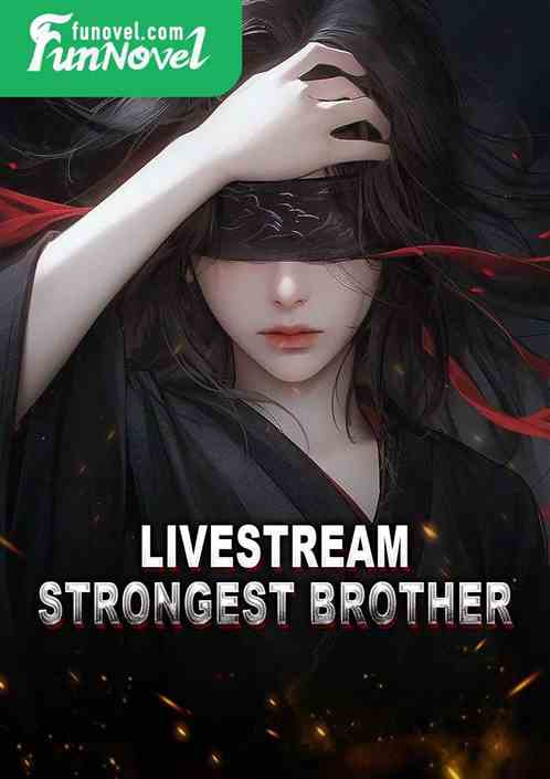 Livestream: Strongest Brother