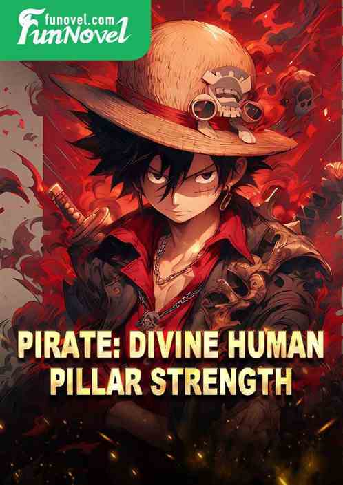 Pirate: Divine Human Pillar Strength