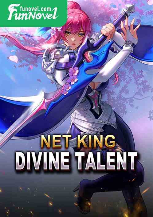 Net King: Divine Talent