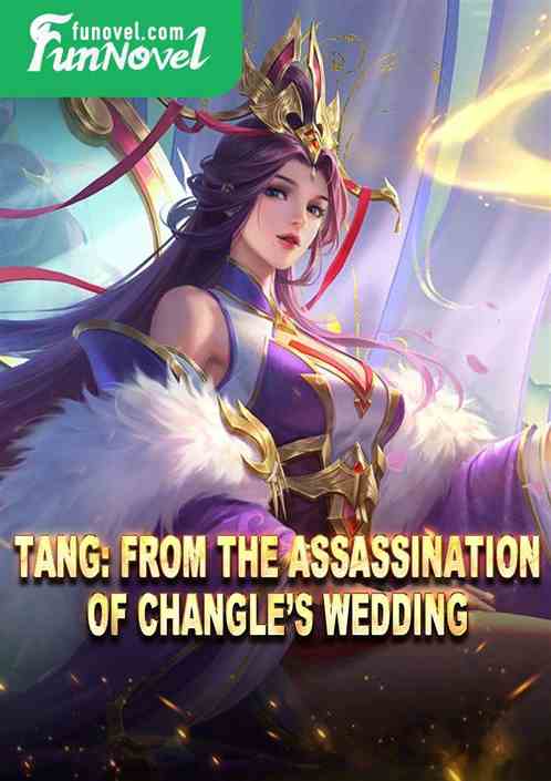 Tang: From the Assassination of Changles Wedding