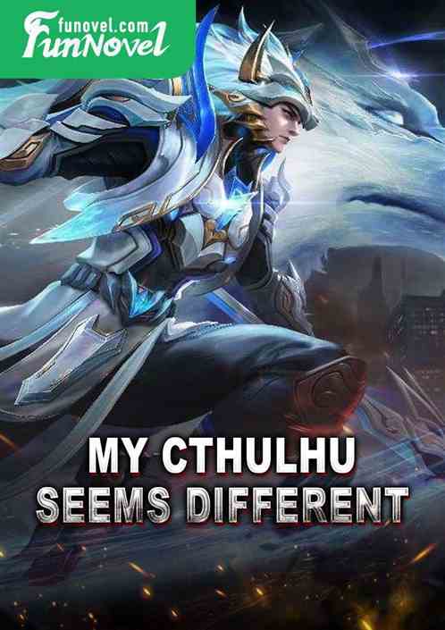 My Cthulhu seems different