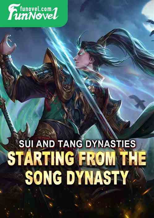 Sui and Tang Dynasties: Starting from the Song Dynasty