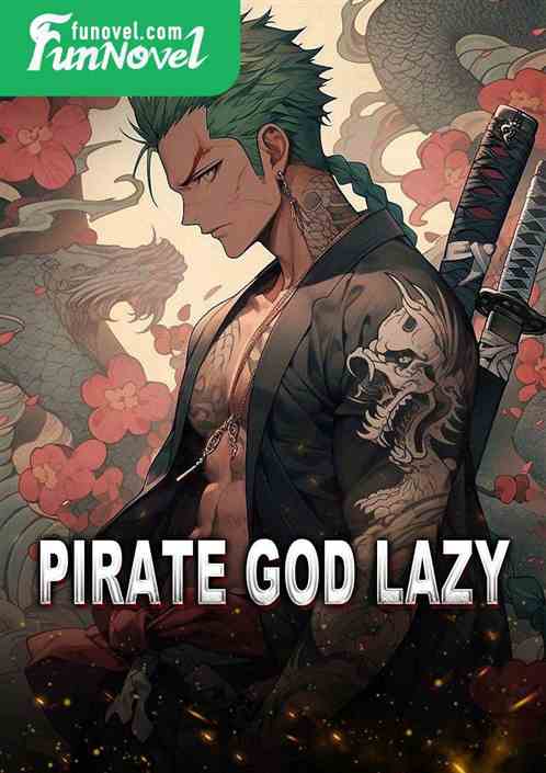 Pirate God Lazy