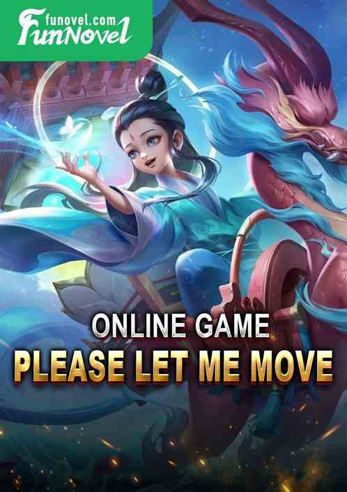 Online Game: Please Let Me Move