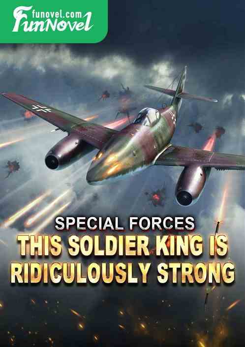 Special Forces: This Soldier King is ridiculously strong