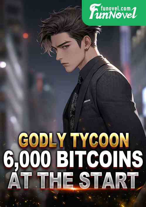 Godly Tycoon: 6,000 Bitcoins at the start