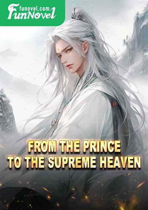 From the prince to the supreme heaven