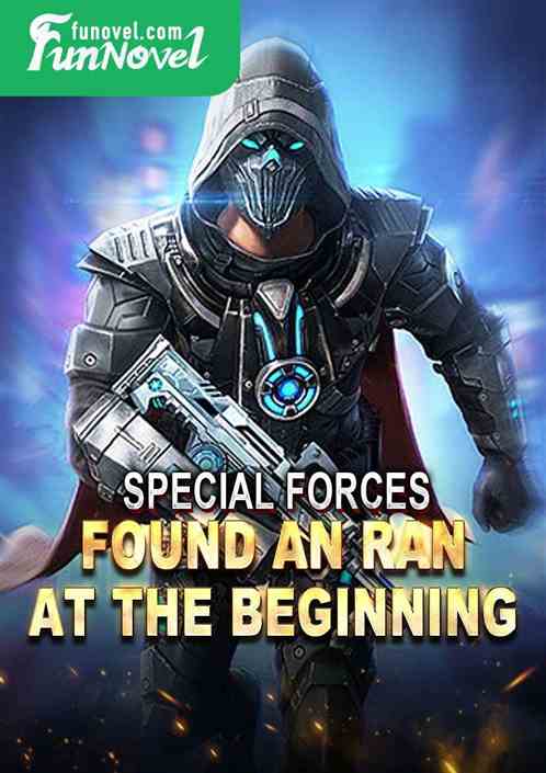 Special Forces: Found An Ran at the Beginning