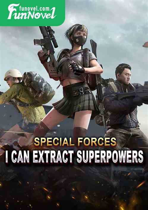 Special Forces: I can extract superpowers