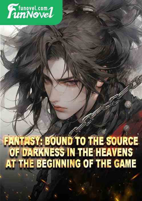 Fantasy: Bound to the Source of Darkness in the Heavens at the beginning of the game