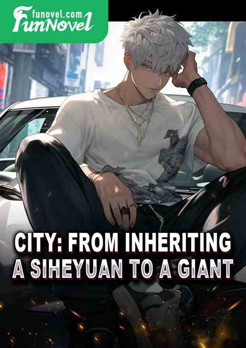 City: From Inheriting a Siheyuan to a Giant