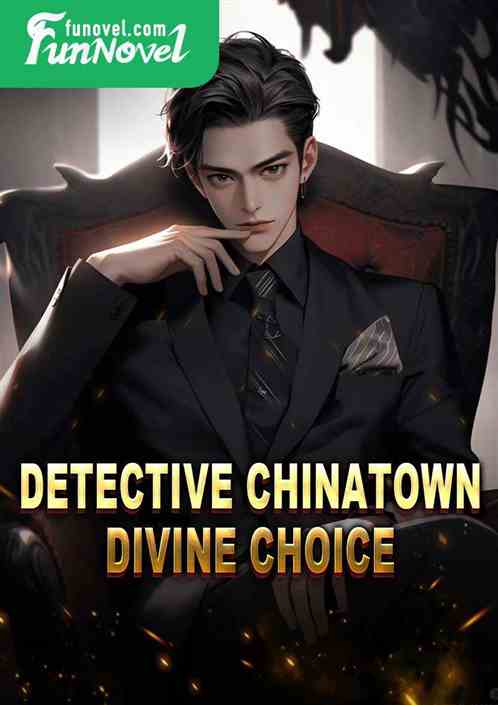 Detective Chinatown: Divine Choice