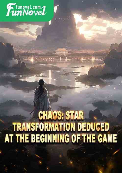 Chaos: Star Transformation deduced at the beginning of the game