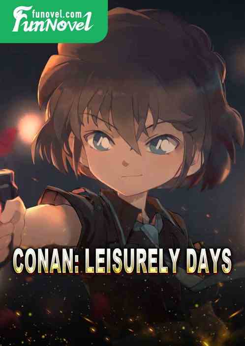 Conan: Leisurely Days