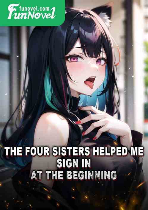 The four sisters helped me sign in at the beginning