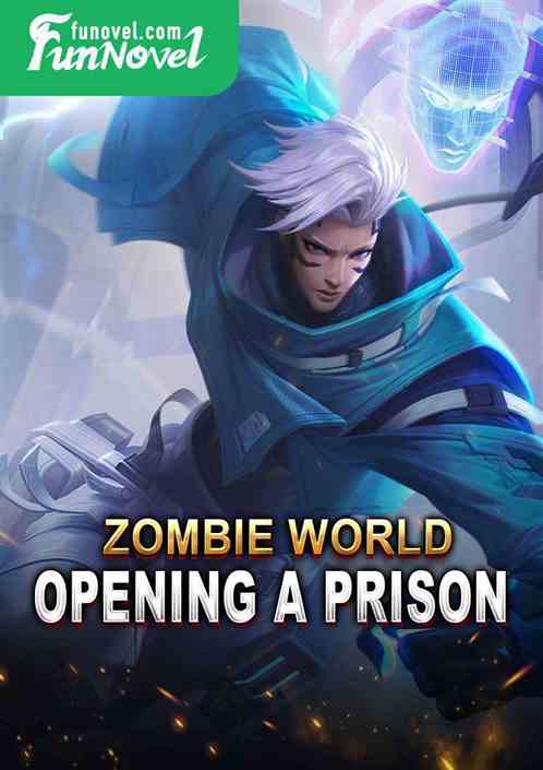 Zombie World: Opening a Prison